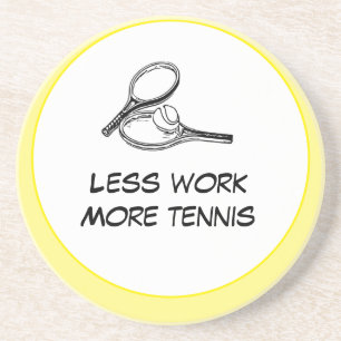 Dessous De Verre En Grès Tennis Less work more tennis with racket and ball