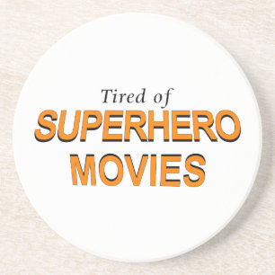 Dessous De Verre En Grès Tired Of Superhero Movies