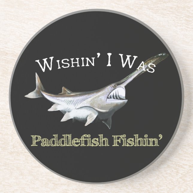 Dessous De Verre En Grès Wishin I Était Pêcheur De Paddlefish (Devant)