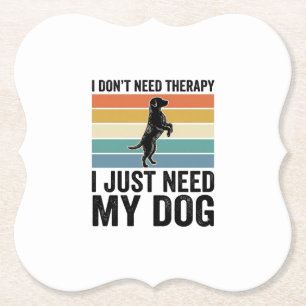 Dessous-de-verre En Papier Citation de thérapie pour amateur de chiens Design