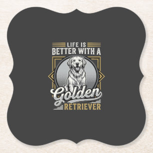 Dessous-de-verre En Papier La vie de Golden Retriever est meilleure Chien