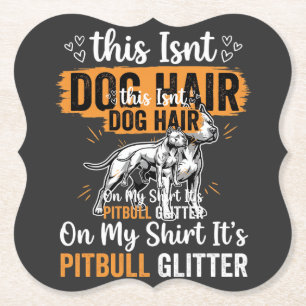 Dessous-de-verre En Papier Poils de chien Pitbull Pailleté Drôle de chien