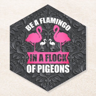 Dessous-de-verre En Papier Soyez Un Flamant Rose Dans Un Banc De Pigeons