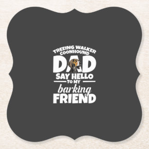 Dessous-de-verre En Papier Treeing Walker Coonhound Papa Papa Dis Bonjour