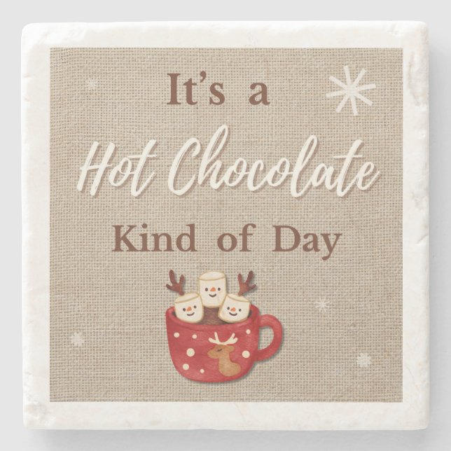 Dessous-de-verre En Pierre Hot Chocolate Kind of Day Coaster (Devant)