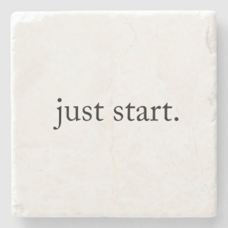 Dessous-de-verre En Pierre Just Start Inspirational Quote Marble Coaster 