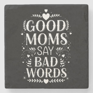 Dessous-de-verre En Pierre Les bonnes mamans disent des gros mots Funny Mothe