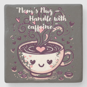 Dessous-de-verre En Pierre "Maman’s Mug - Manipuler avec de la caféine."