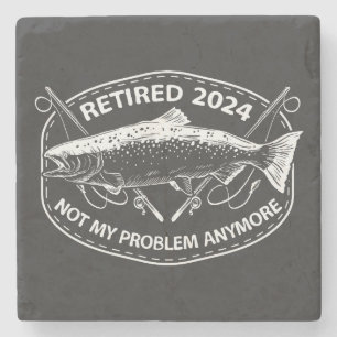 Dessous-de-verre En Pierre Retraité 2024 Pas mon problème Plus drôle Pêche