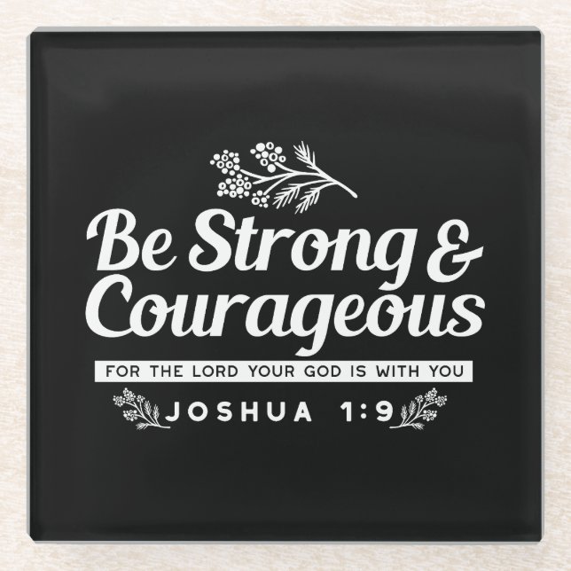 Dessous-de-verre En Verre Be Strong and Courageous – Joshua 1:9 Bible Verse  (Devant)