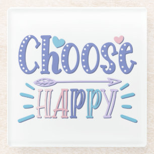Dessous-de-verre En Verre Choisissez Happy stay positif choisissant d'être 
