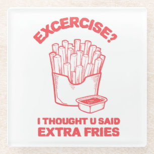Dessous-de-verre En Verre Exercice je pensais que tu avais dit des frites su