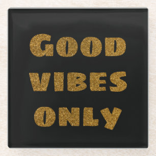 Dessous-de-verre En Verre Good Vibes uniquement Parties scintillant noire