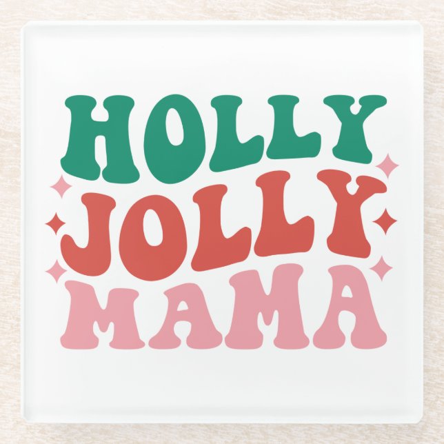 Dessous-de-verre En Verre Holly Jolly Mama - Fun Holiday Design (Devant)