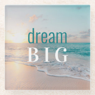 Dessous-de-verre En Verre Inspirationnel Dire Plage Photo Dream Big