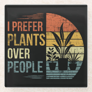 Dessous-de-verre En Verre Je préfère les plantes aux gens Rétro amateur de p