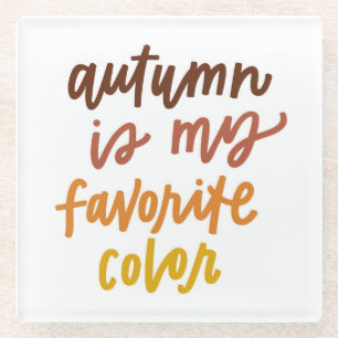 Dessous-de-verre En Verre "L'automne est ma couleur préférée"