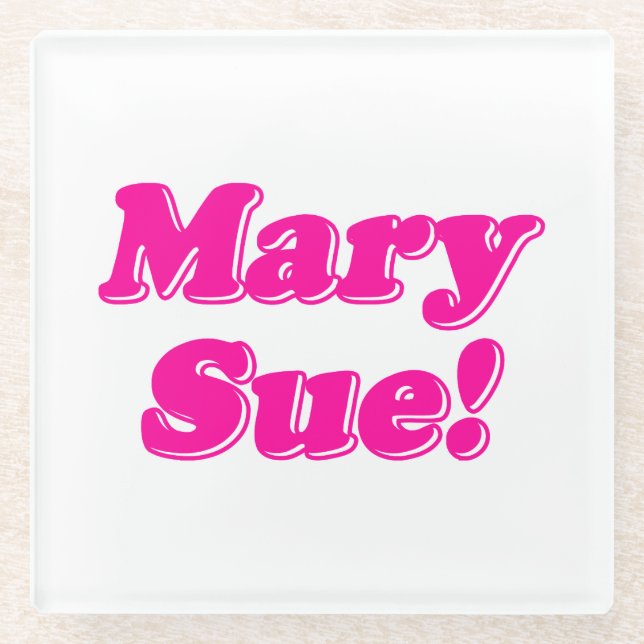 Dessous-de-verre En Verre Mary Sue ! (Devant)