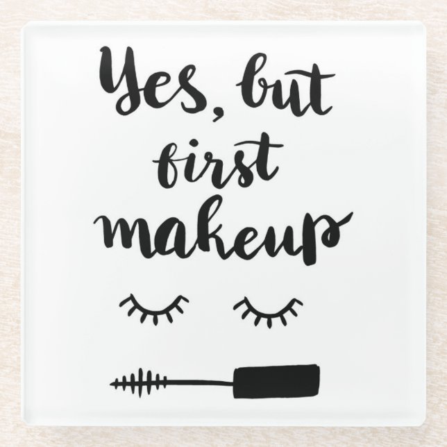 Dessous-de-verre En Verre Oui mais premier maquillage (Devant)