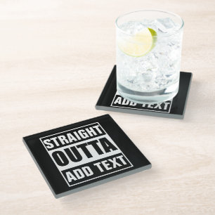 Dessous-de-verre En Verre Personnalisé Straight Outta Ajoutez Votre Propre T