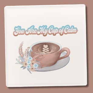 Dessous-de-verre En Verre Vous êtes ma coupe du calme Boho Latte
