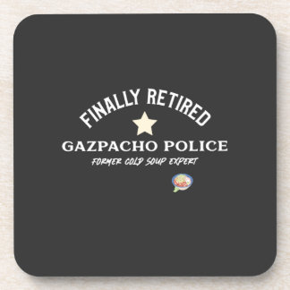 Dessous-de-verre Finalement Retraitée, Gazpacho Police T-Shirt Thro
