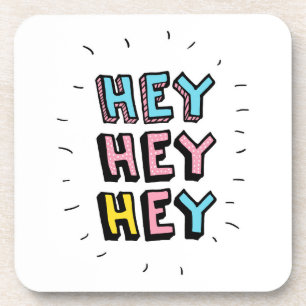 Dessous-de-verre Hey Hey