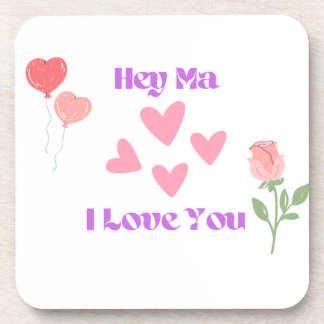 Dessous-de-verre Hey Ma I Love You on a