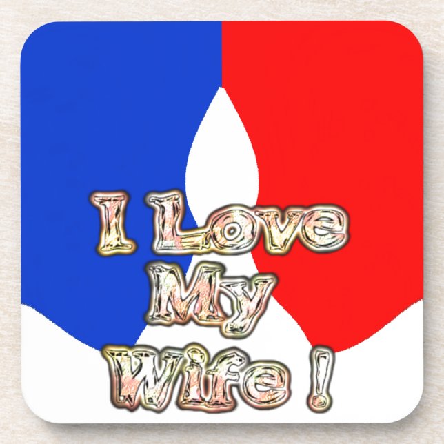 Dessous-de-verre "I Love My Wife" Imprimer (Devant)