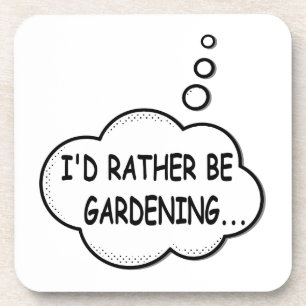 Dessous-de-verre I'd Rather Be Gardening
