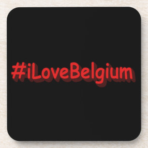 Dessous-de-verre "#iLoveBelgium" Joli Design. Commandez dès mainten