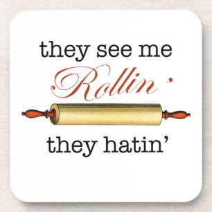 Dessous-de-verre Ils me voient Rollin' - Vintage Funny Baker