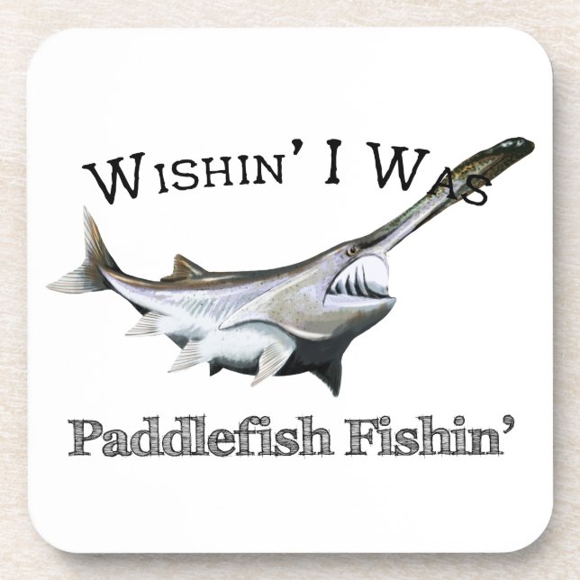 Dessous-de-verre J'Ai Été Pêcheur De Paddlefish (Devant)