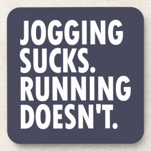 Dessous-de-verre Jogging Sucks. Courir ne marche pas.