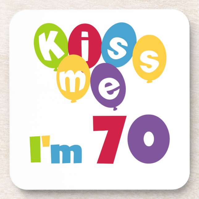 Dessous-de-verre Kiss Me I'm 70 Anniversaire T-shirts et cadeaux (Devant)