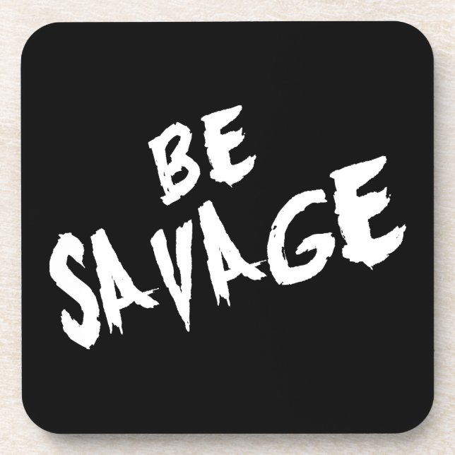 Dessous-de-verre Mots Inspirationnels - Soyez Sauvage - Gym Motivat (Devant)