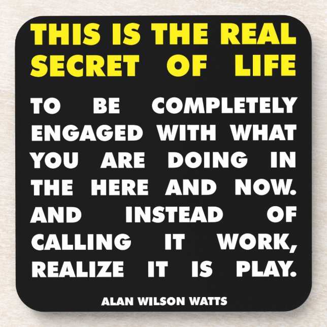 Dessous-de-verre Mots motivationnels - Secret de vie - Alan Watts (Devant)