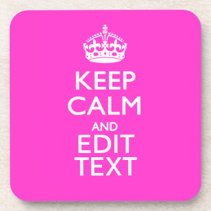 Dessous-de-verre Personnalisé KEEP CALM ET votre texte rose vif