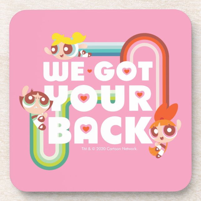 Dessous-de-verre Powerpuff Girls : Nous Avons Ton Dos (Devant)