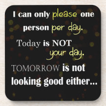 Quotation - I can only please one personne per day
