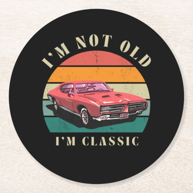 Dessous-de-verre Rond En Papier I'm not old, I'm classic coasters (Devant)