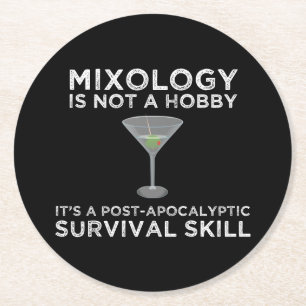 Dessous-de-verre Rond En Papier La Mixologie Est Une Compétence De Survie Post-Ap