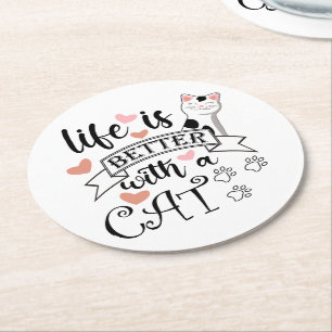 Dessous-de-verre Rond En Papier Life is Better With a Cat quote slogan