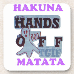 Dessous-de-verre TGIF Hakuna Matata mains off Boo Drôle Visage