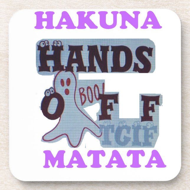Dessous-de-verre TGIF Hakuna Matata mains off Boo Drôle Visage (Devant)
