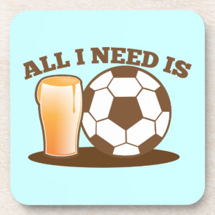 Dessous-de-verre Tout que j'ai besoin est bière et le football (la
