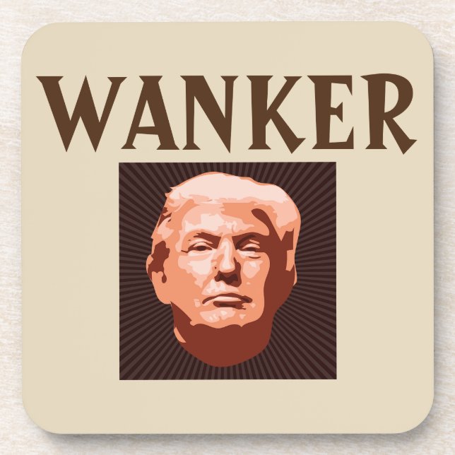Dessous-de-verre Trump Wanker Beverage Coaster (Devant)