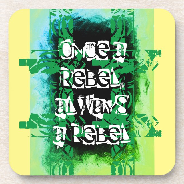 Dessous-de-verre Une fois rebelle, toujours rebelle bleu vert (Devant)