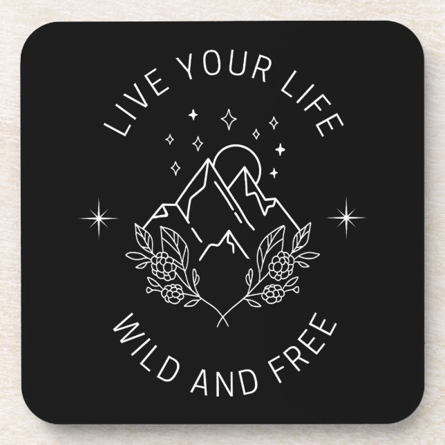 Dessous-de-verre Vivez Votre Vie Sauvage et Libre (Devant)