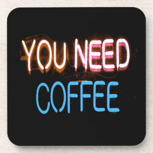 Dessous-de-verre Vous avez besoin de café, Caffine Neon Sign